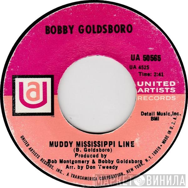 Bobby Goldsboro - Muddy Mississippi Line / Richer Man Than I
