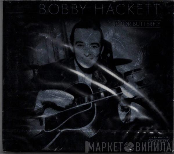  Bobby Hackett  - Poor Butterfly