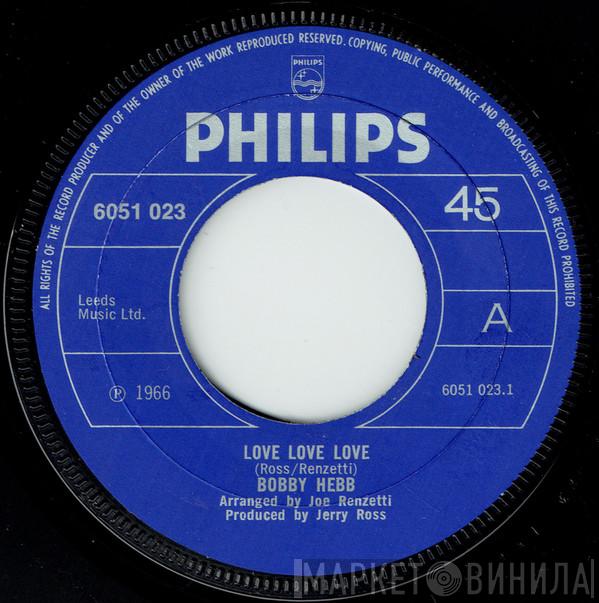 Bobby Hebb - Love Love Love / Sunny