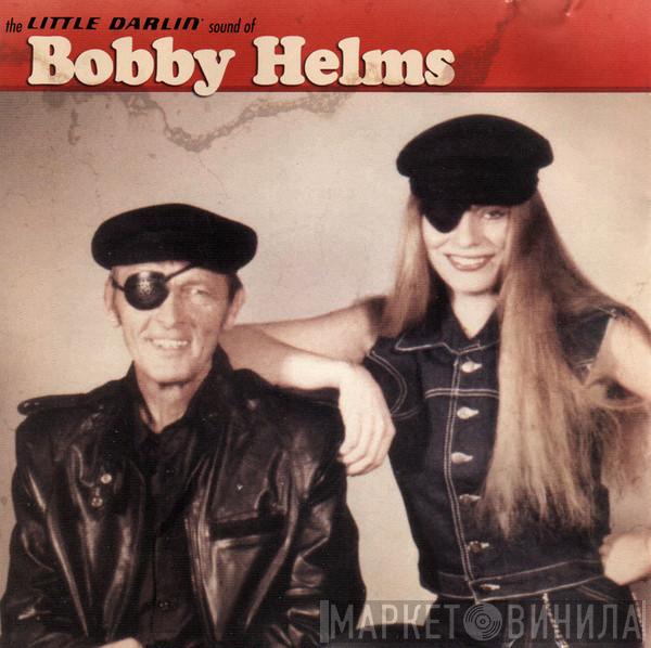 Bobby Helms - The Little Darlin' Sound Of Bobby Helms