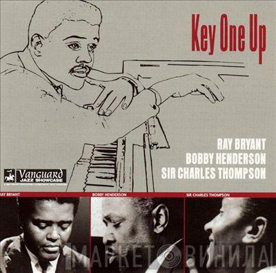 , Bobby Henderson  , Sir Charles Thompson Quartet , Ray Bryant  Jo Jones  - Key One Up