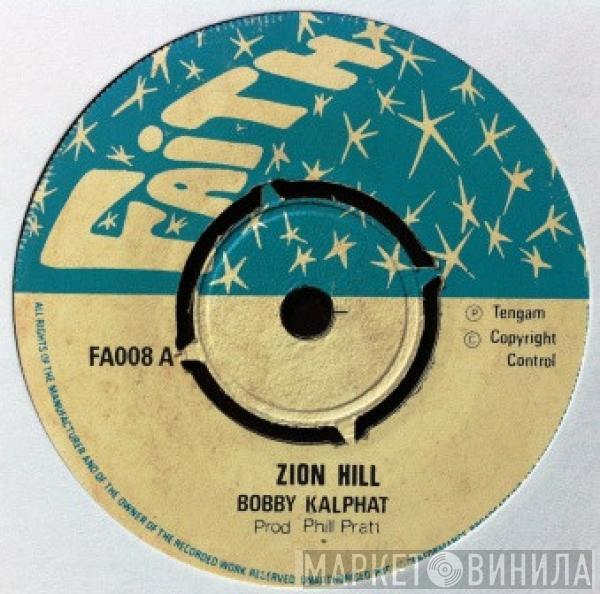 Bobby Kalphat - Zion Hill