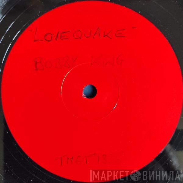 Bobby King - Lovequake