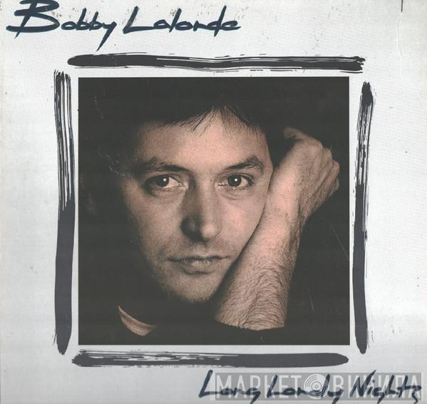 Bobby Lalonde - Long Lonely Nights