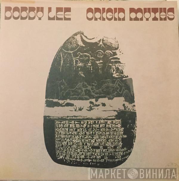 Bobby Lee  - Origin Myths
