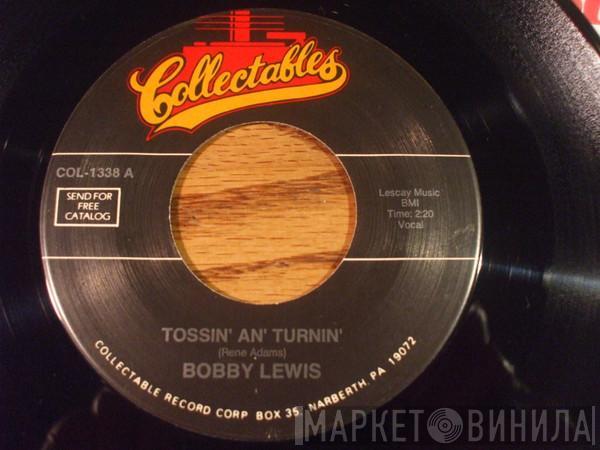  Bobby Lewis  - Tossin' An' Turnin' / Oh Yes I Love You