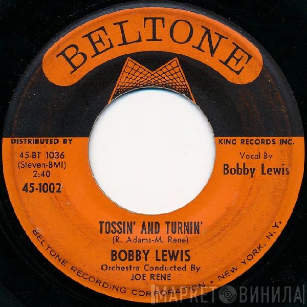  Bobby Lewis  - Tossin' And Turnin'  /  Oh Yes, I Love You