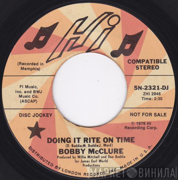 Bobby McClure - Doing It Rite On Time