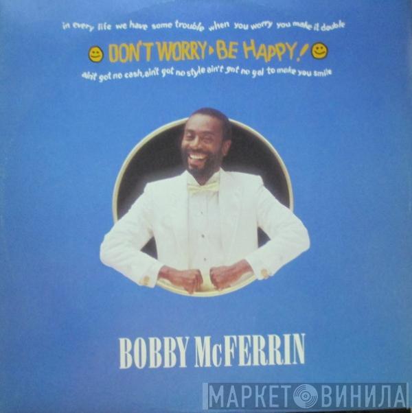  Bobby McFerrin  - Don't Worry, Be Happy