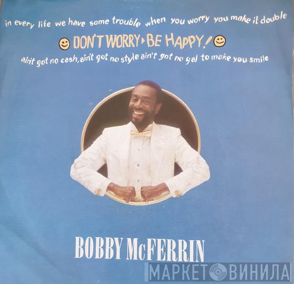  Bobby McFerrin  - Don't Worry, Be Happy