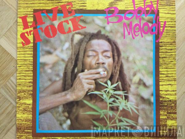 Bobby Melody - Live Stock