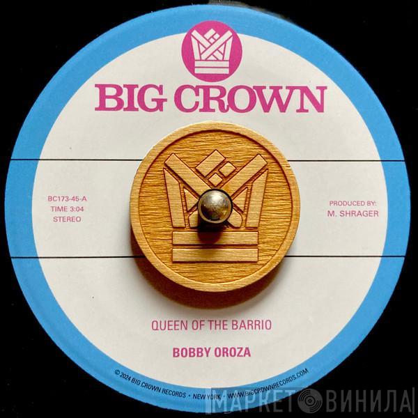 Bobby Oroza - Queen Of The Barrio