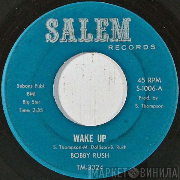  Bobby Rush  - Wake Up