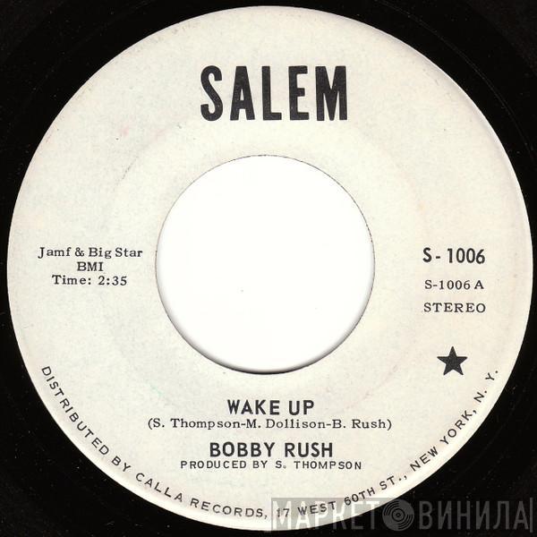  Bobby Rush  - Wake Up