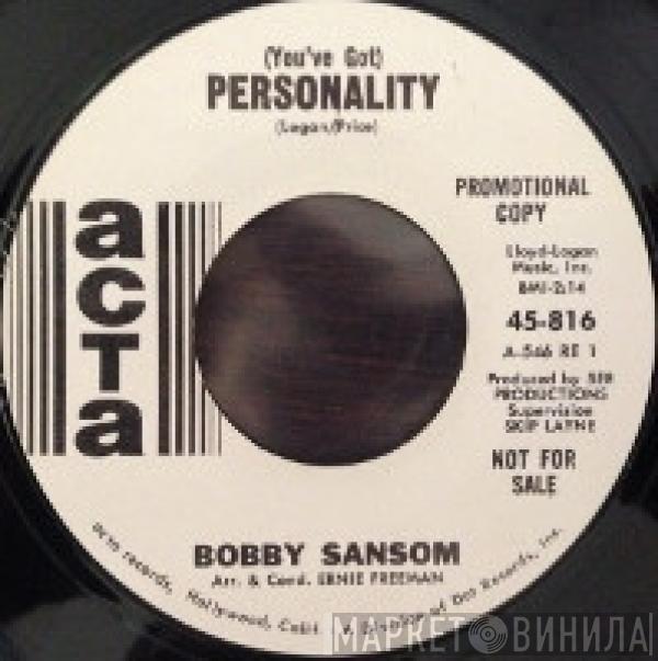 Bobby Sansom - (You've Got) Personality
