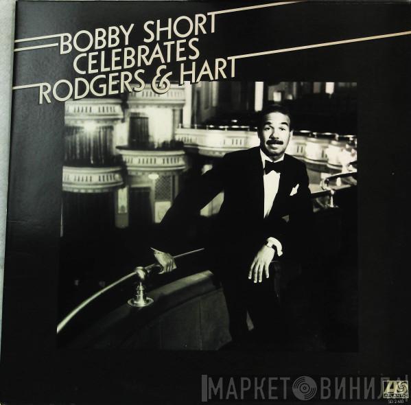  Bobby Short  - Bobby Short Celebrates Rodgers & Hart