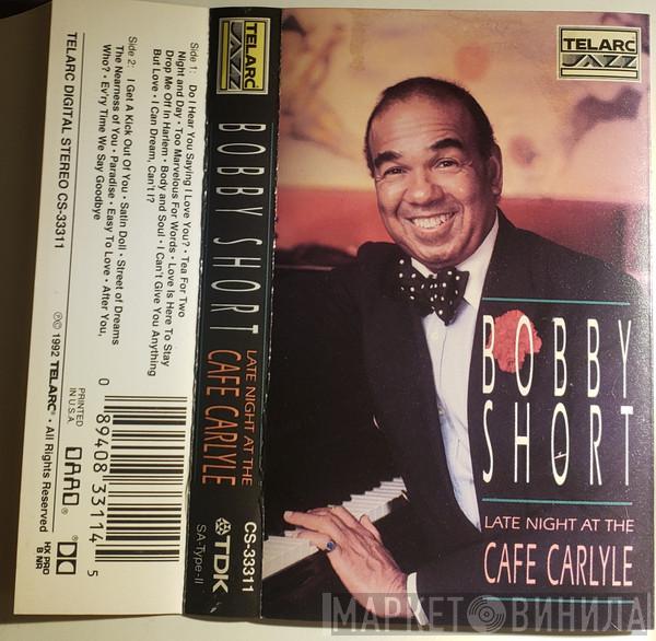  Bobby Short  - Late Night At The Cafe Carlyle