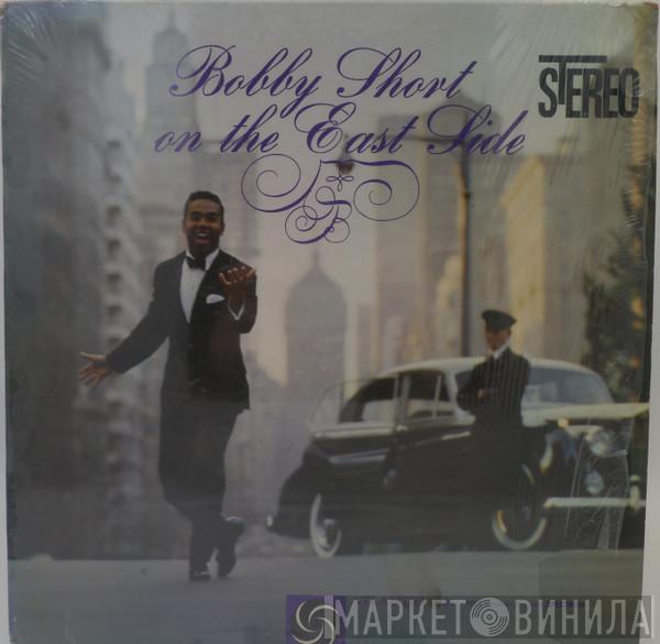  Bobby Short  - On The East Side