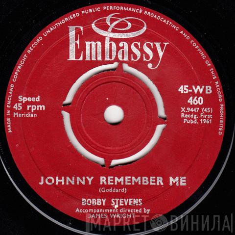  Bobby Stevens  - Johnny Remember Me / Time