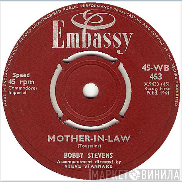  Bobby Stevens  - Mother-In-Law / But I Do