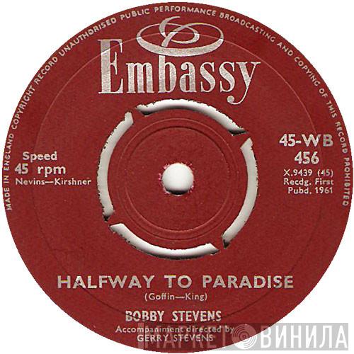 Bobby Stevens - Halfway To Paradise / A Girl Like You