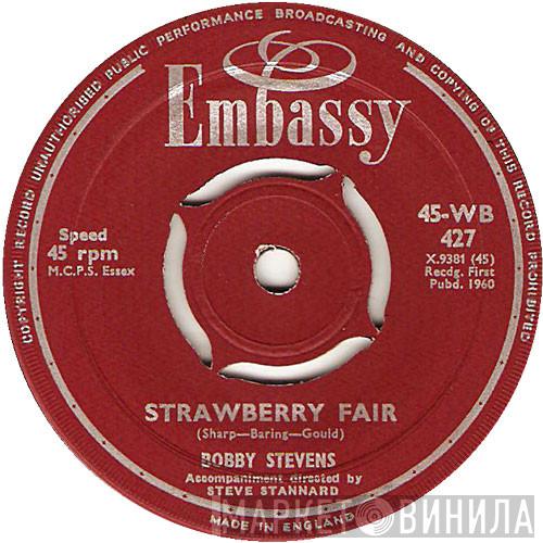Bobby Stevens - Strawberry Fair / I Love You