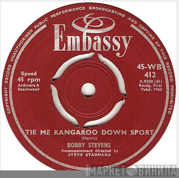 Bobby Stevens - Tie Me Kangaroo Down Sport / A Mess Of Blues