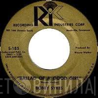 Bobby Sykes - Ballad Of A Good Girl / World Wide Distributor