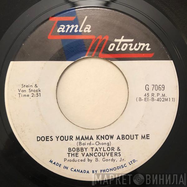 Bobby Taylor & The Vancouvers - Does Your Mama Know About Me