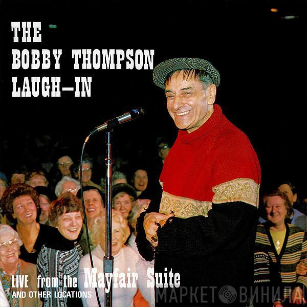 Bobby Thompson  - The Bobby Thompson Laugh-In