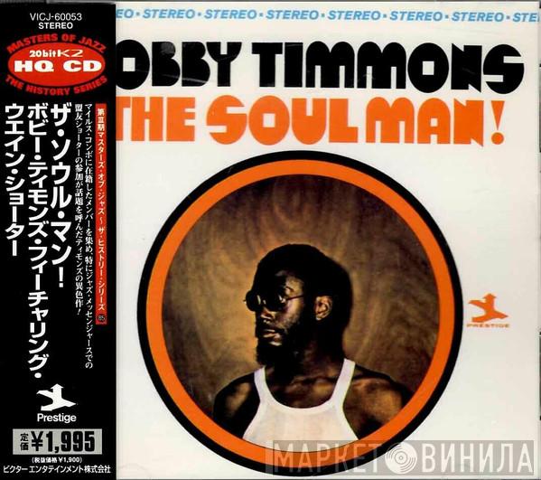  Bobby Timmons  - The Soul Man!
