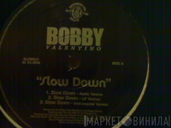 Bobby Valentino  - Slow Down