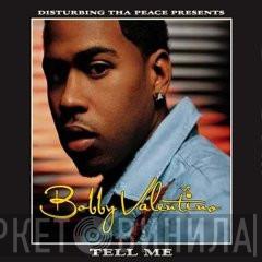 Bobby Valentino  - Tell Me