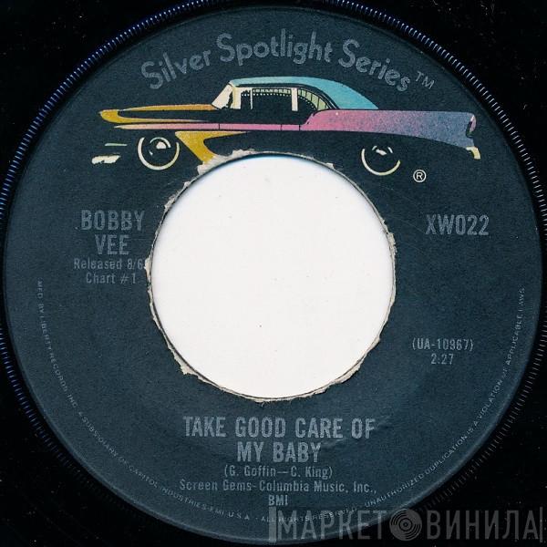  Bobby Vee  - Take Good Care Of My Baby / Please Don't Ask About Barbara