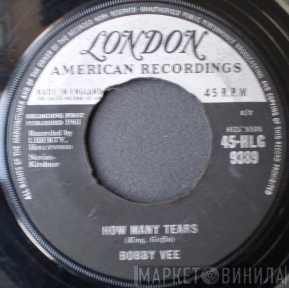 Bobby Vee - How Many Tears / Baby Face