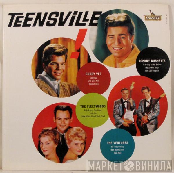 , Bobby Vee , Johnny Burnette , The Fleetwoods  The Ventures  - Teensville!