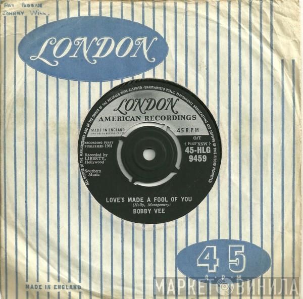 Bobby Vee - Love's Made A Fool Of You
