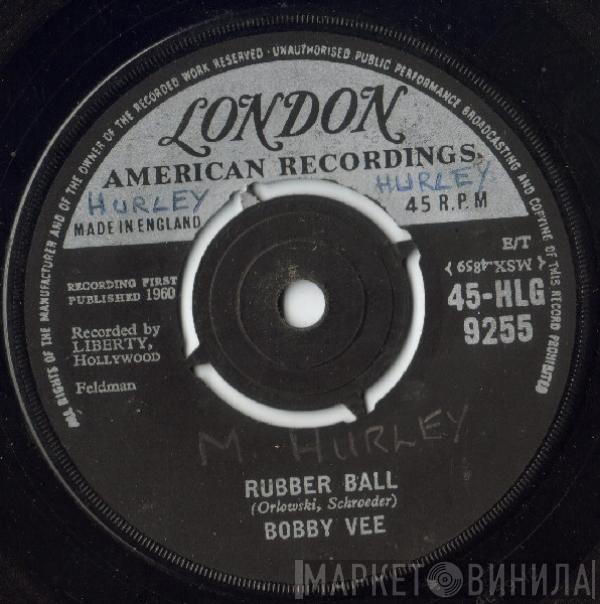 Bobby Vee - Rubber Ball / Everyday