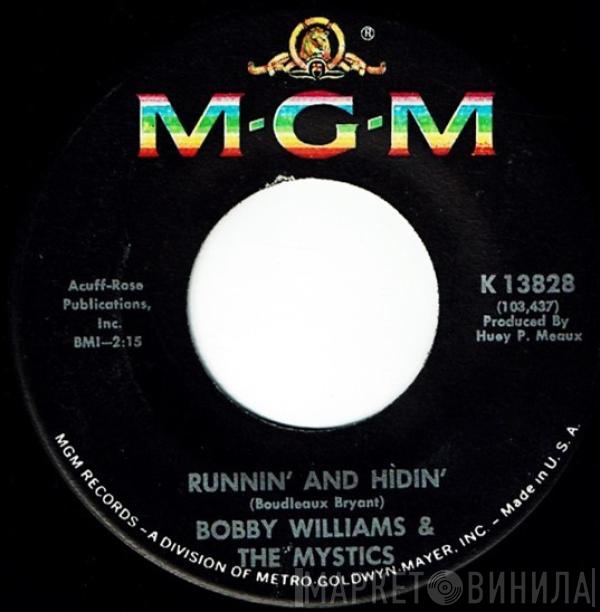 Bobby Williams & The Mystics - Runnin' And Hidin'