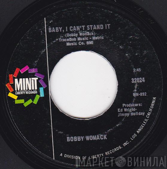  Bobby Womack  - Baby, I Can't Stand It / Trust Me