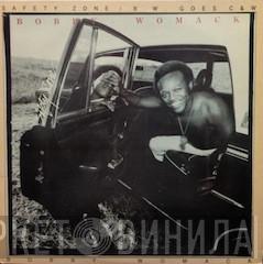  Bobby Womack  - Safety Zone / B.W. Goes C&W