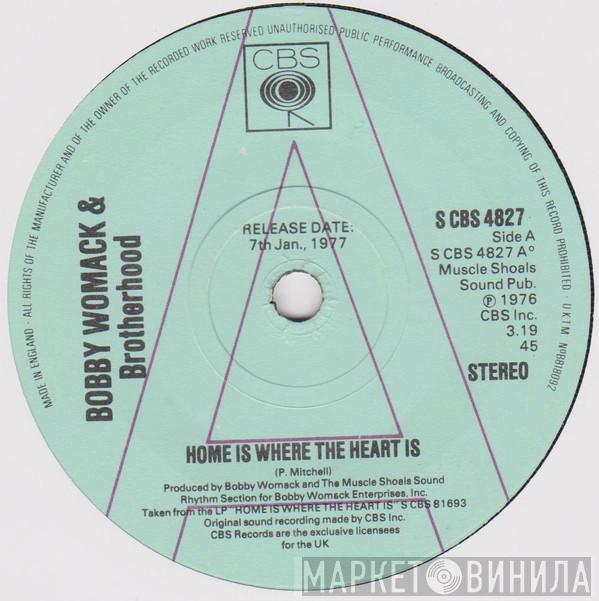 Bobby Womack, Brotherhood  - Home Is Where The Heart Is