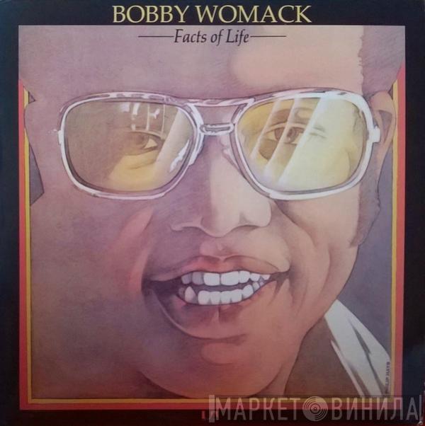  Bobby Womack  - Facts Of Life