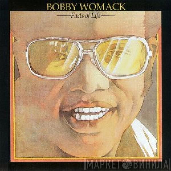  Bobby Womack  - Facts Of Life