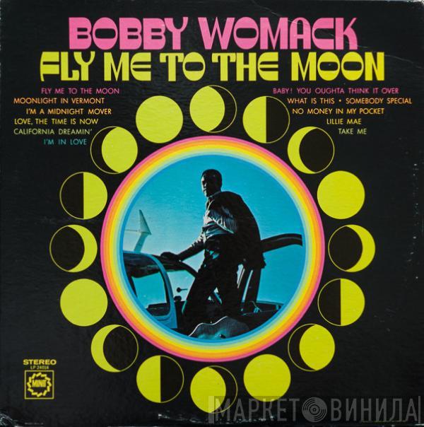  Bobby Womack  - Fly Me To The Moon