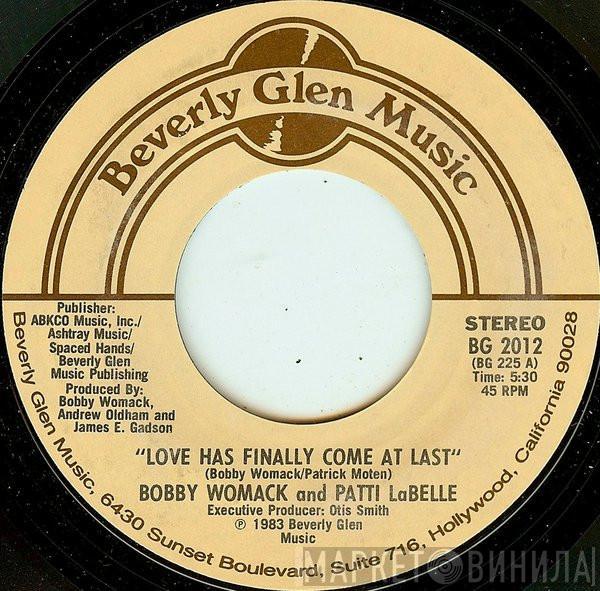 Bobby Womack, Patti LaBelle - Love Has Finally Come At Last