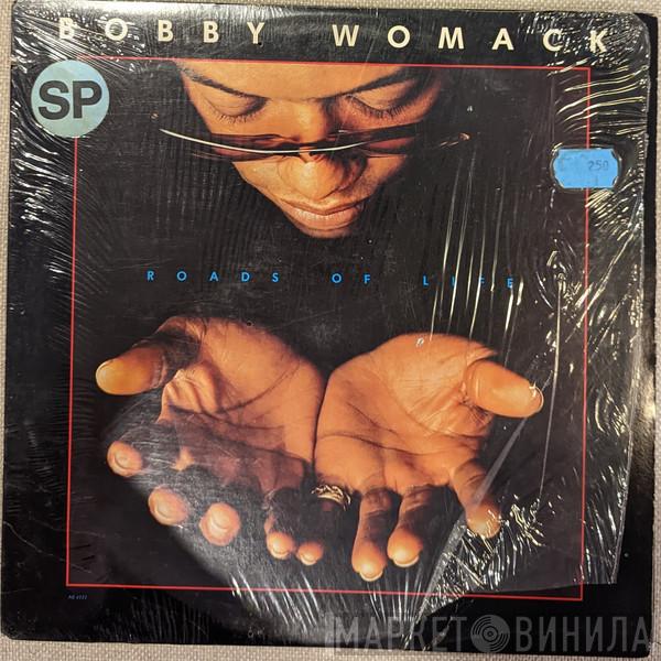  Bobby Womack  - Roads Of Life