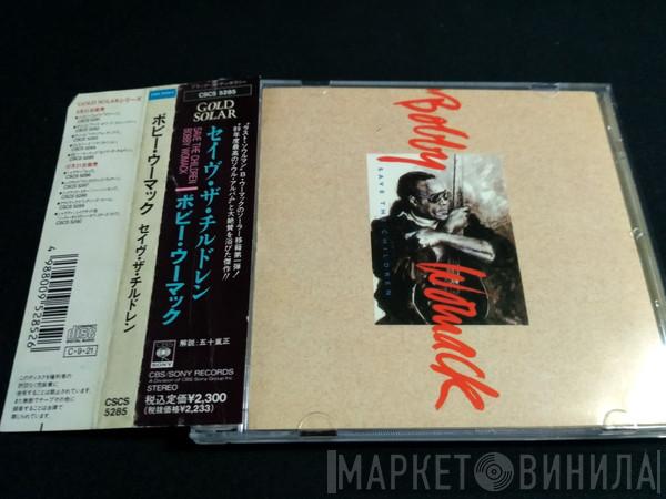  Bobby Womack  - Save The Children