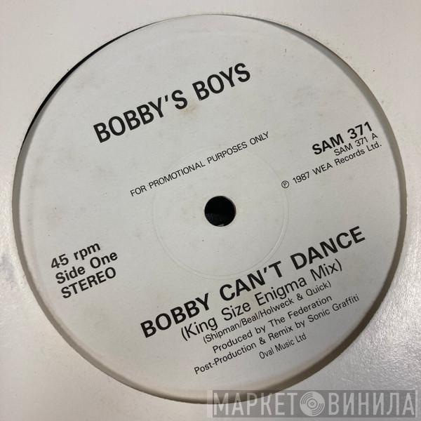 Bobby's Boys - Bobby Can't Dance