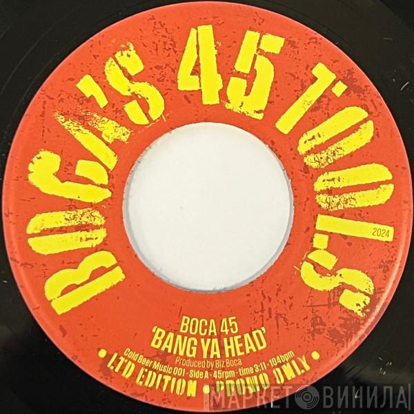  - Boca's 45 Tools